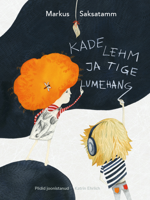 Cover image for Kade lehm ja tige lumehang